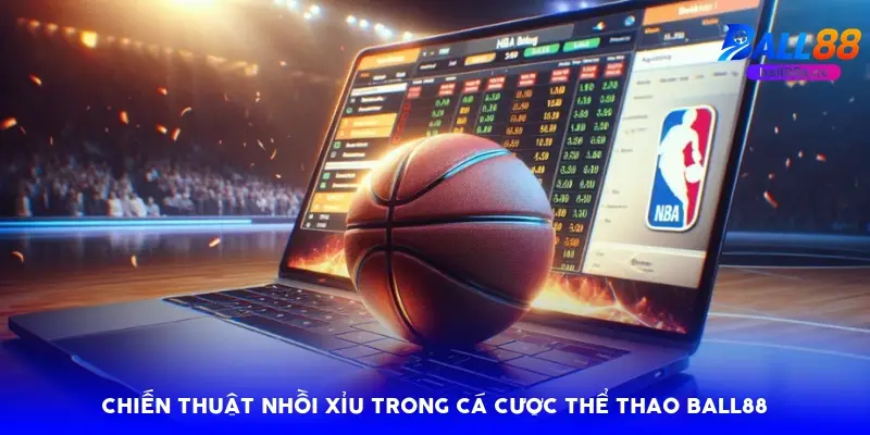Chiến thuật nhồi xỉu trong cá cược thể thao Ball88 Chiến thuật nhồi xỉu trong cá cược thể thao Ball88