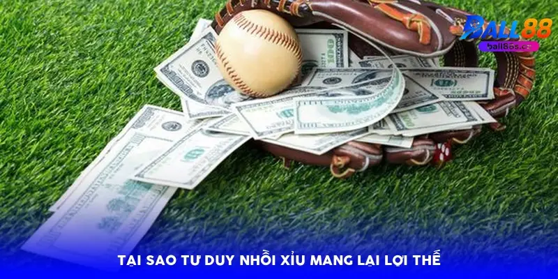 Tại sao tư duy nhồi xỉu mang lại lợi thế Tại sao tư duy nhồi xỉu mang lại lợi thế
